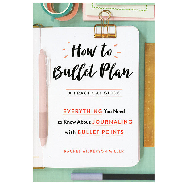How to Bullet Plan - Rachel Wilkerson Miller by Books at Cult Pens