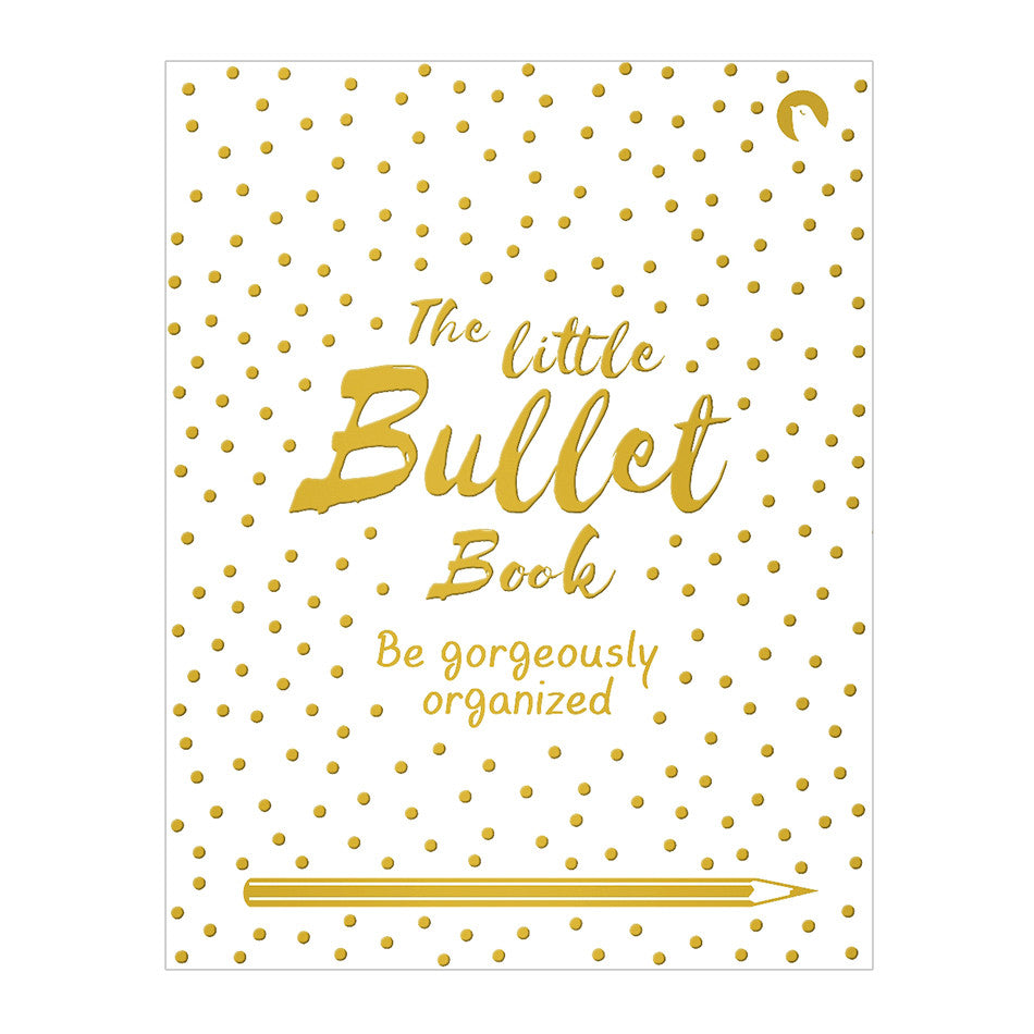 Little Bullet Book Be Gorgeously Organized