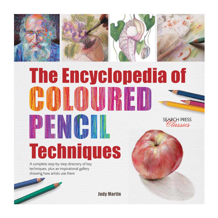 Encyclopedia of Coloured Pencil Techniques by Books at Cult Pens